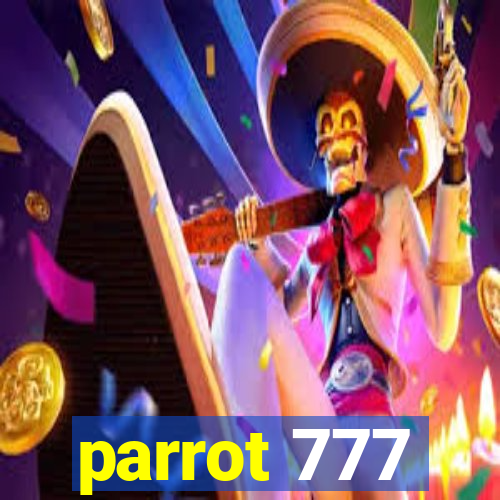 parrot 777